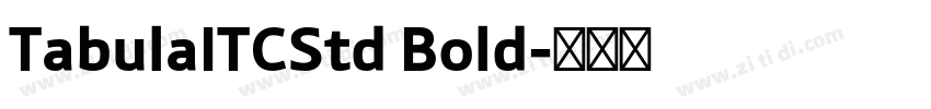 TabulaITCStd Bold字体转换 TabulaITCStd Bold字体转换
